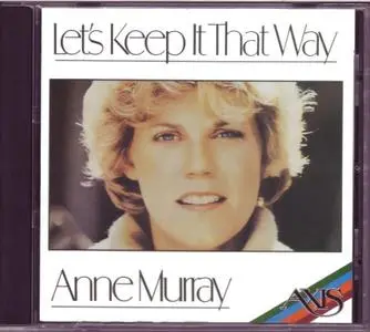 Anne Murray - Let's Keep It That Way (1978) [1988, Reissue]