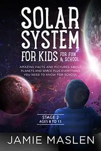 Solar System For Kids For Fun And School