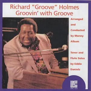 Richard "Groove" Holmes - Groovin' With Groove (1979) {2003 LRC Issue}