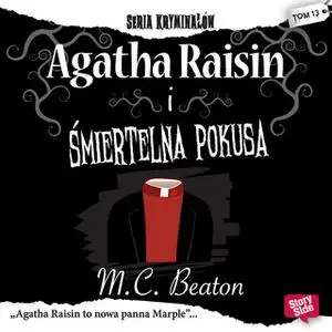 «Agatha Raisin i śmiertelna pokusa» by M.C. Beaton