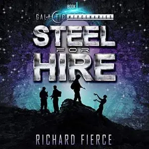 «Steel for Hire» by Richard Fierce