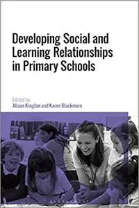 Social and Learning Relationships in Primary Schools