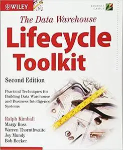 The Data Warehouse Lifecycle Toolkit, 2nd Edition
