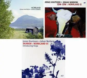 Jonas Knutsson & Johan Norberg - Norrland I-III (2004-2008)