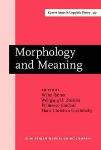 Morphology and Meaning (Repost)