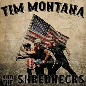 Tim Montana & The Shrednecks - s/t (2016)