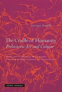 The cradle of humanity: prehistoric art and culture