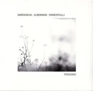 Marco Bardoscia, Alborada, Rita Marcotulli - Trigono (2016) {Tuk Music}
