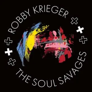 Robby Krieger - Robby Krieger & The Soul Savages (2024)