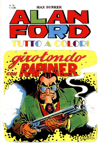 Alan Ford Tutto A Colori - Volume 70 - Girotondo Con Rapiner