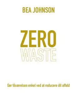 «Zero waste» by Bea Johnson