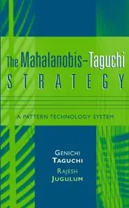 The Mahalanobis-Taguchi Strategy: A Pattern Technology System