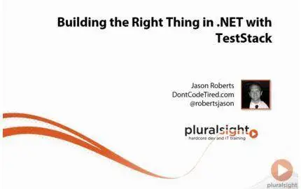 Building the Right Thing in .NET with TestStack [repost]