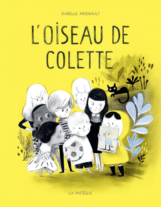 La Bande Du Mile-end - Tome 1 - L'oiseau De Colette