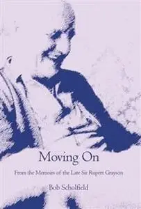«Moving On» by Bob Scholfield