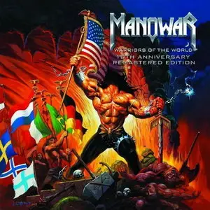 Manowar - Warriors Of The World (2002) [10th Anniversary Remastered Ed. 2013]