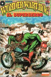 Wonder Wart-Hog. El Superserdo #2-3, de Gilbert Shelton