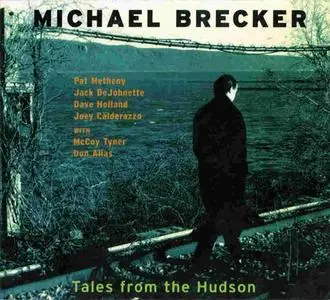 Michael Brecker: Tales from the Hudson
