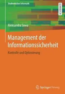 Management der Informationssicherheit: Kontrolle und Optimierung (Studienbücher Informatik)