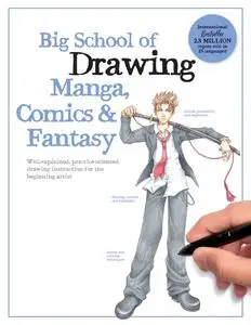 Big School of Drawing Manga, Comics & Fantasy (Big School of Drawing)