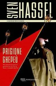 Sven Hassel - Prigione Ghepeu (Repost)