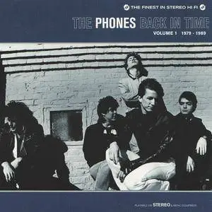 The Phones - Back In Time: Volume 1 1979-1989 (2005)