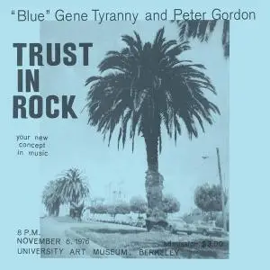 "Blue" Gene Tyranny and Peter Gordon - Trust in Rock (2019) [Official Digital Download]