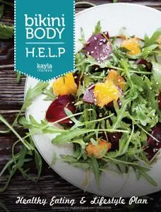 Bikini Body. H.E.L.P - Healthy Nutrition and Lifestyle Plan