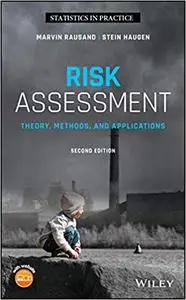 Risk Assessment: Theory, Methods, and Applications  Ed 2