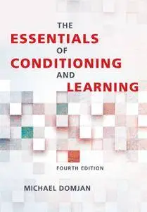 The Essentials of Conditioning and Learning, Fourth Edition