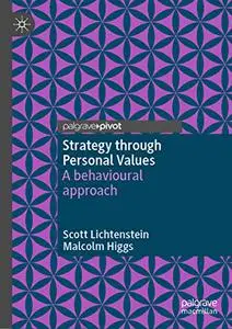 Strategy through Personal Values: A behavioural approach