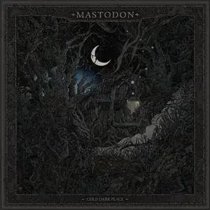 Mastodon - Cold Dark Place EP (2017) [Official Digital Download]