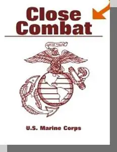 U.S. Marine Corps - Close Combat