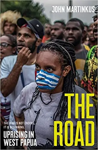 The Road: Uprising in West Papua