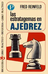 F. Reinfeld, Las estratagemas en ajedrez  