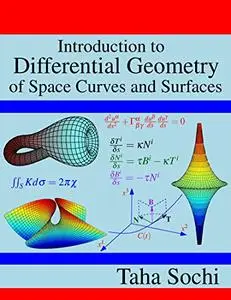 Introduction to Differential Geometry of Space Curves and Surfaces
