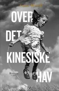 «Over det kinesiske hav» by Gaute Heivoll