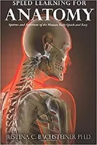 Speed Learning for Anatomy: Systems and Functions of the Human Body Quick and Easy