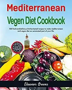 Mediterranean Vegan Diet Cookbook