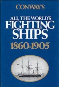 Conway's All the World's Fighting Ships 1860-1905