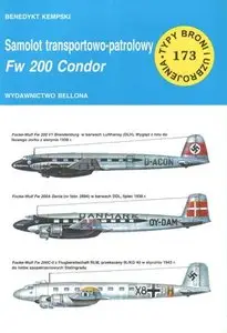 Samolot transportowo-patrolowy Fw 200 Condor (Typy Broni i Uzbrojenia 173)