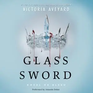 «Glass Sword» by Victoria Aveyard