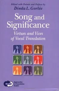 Song and Significance: Virtues and Vices of Vocal Translation