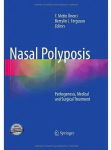Nasal Polyposis: Pathogenesis, Medical and Surgical Treatment