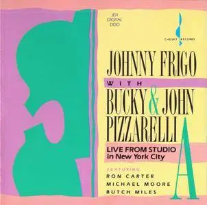 Johnny Frigo With Bucky & John Pizzarelli - Live From Studio A In New York City (1989)