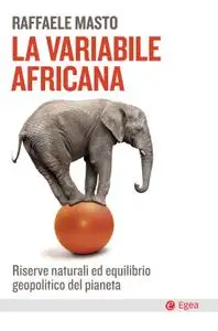 Raffaele Masto - La variabile africana