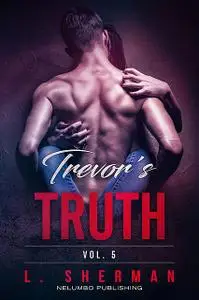 «Trevor's Truth 5» by Sherman