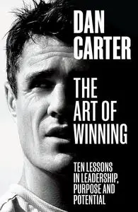 The Art of Winning: Lessons learned by one of the world’s top sportsmen