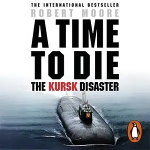 «Kursk» by Robert Moore