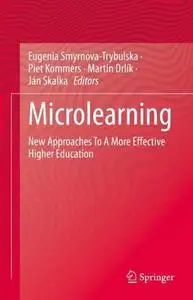 Microlearning: New Approaches To A More Effective Higher Education